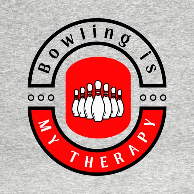 Bowling is my therapy funny motivational design by Digital Mag Store